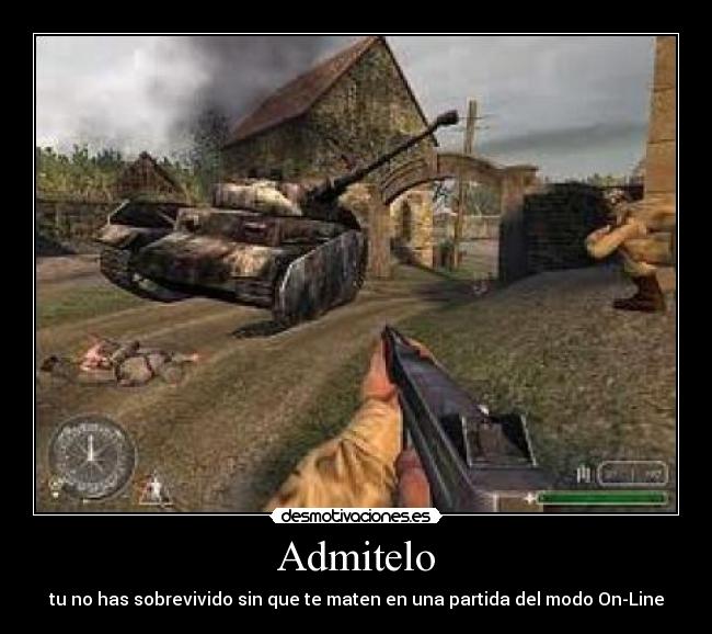 Admitelo - tu no has sobrevivido sin que te maten en una partida del modo On-Line