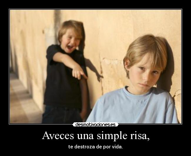 Aveces una simple risa, - 