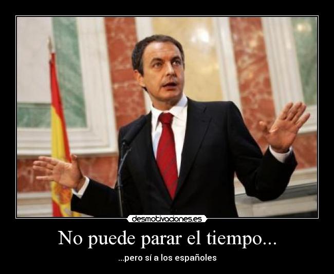 No puede parar el tiempo... - 