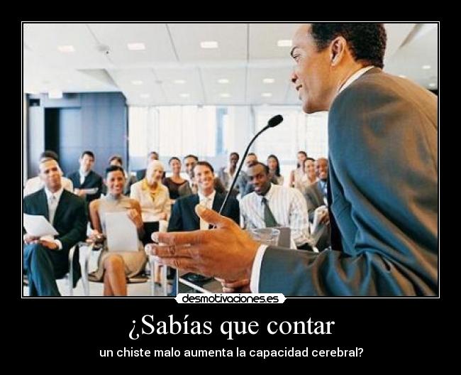 ¿Sabías que contar - un chiste malo aumenta la capacidad cerebral?