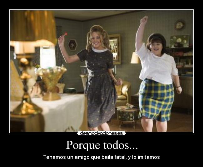 carteles bailar mal imitar amigos desmotivaciones