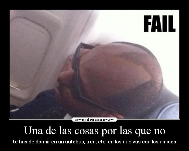 Una de las cosas por las que no -