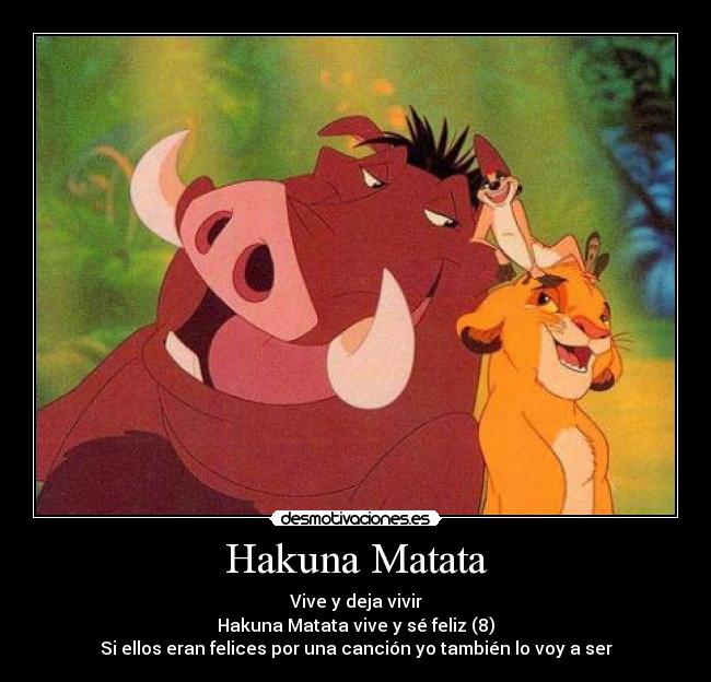 Hakuna Matata -