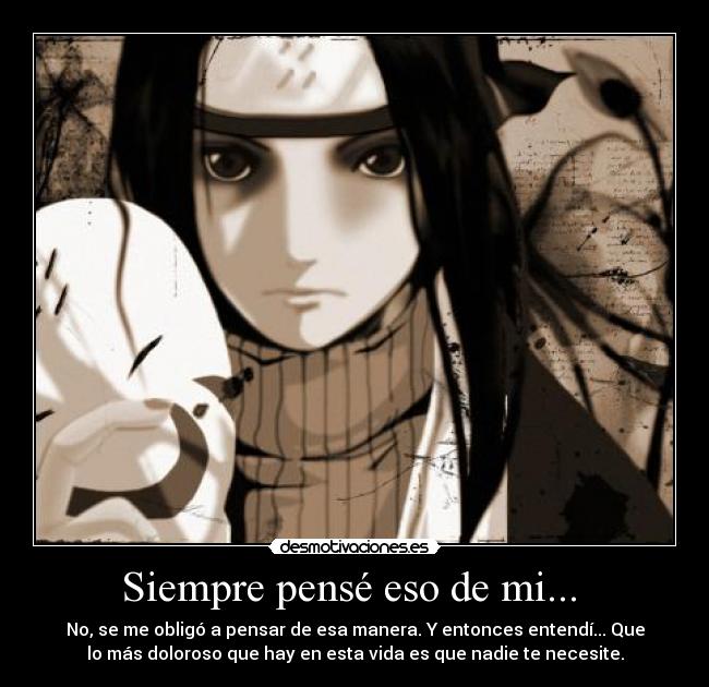 Siempre pensé eso de mi...  - 