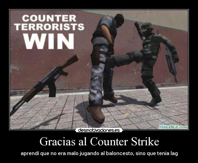 Gracias al Counter Strike -