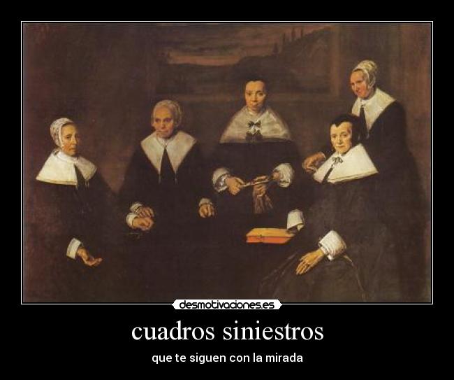 cuadros siniestros - que te siguen con la mirada