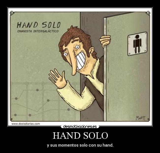 HAND SOLO -