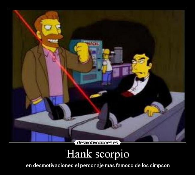 Hank scorpio -