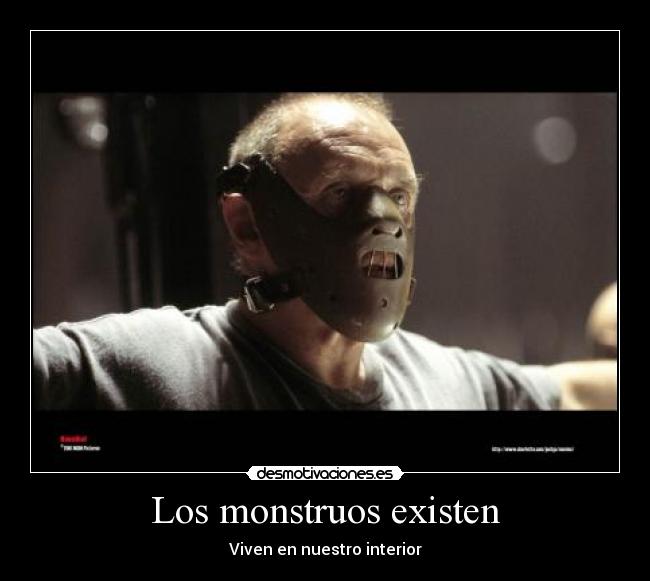 Los monstruos existen - 