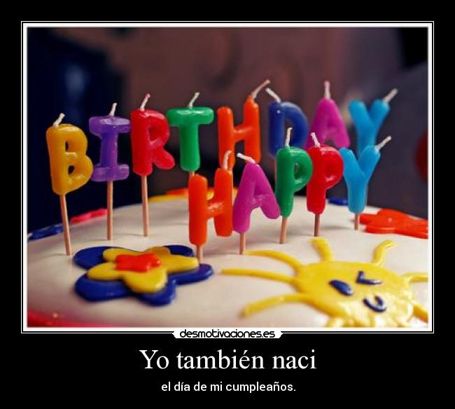 Yo también naci -