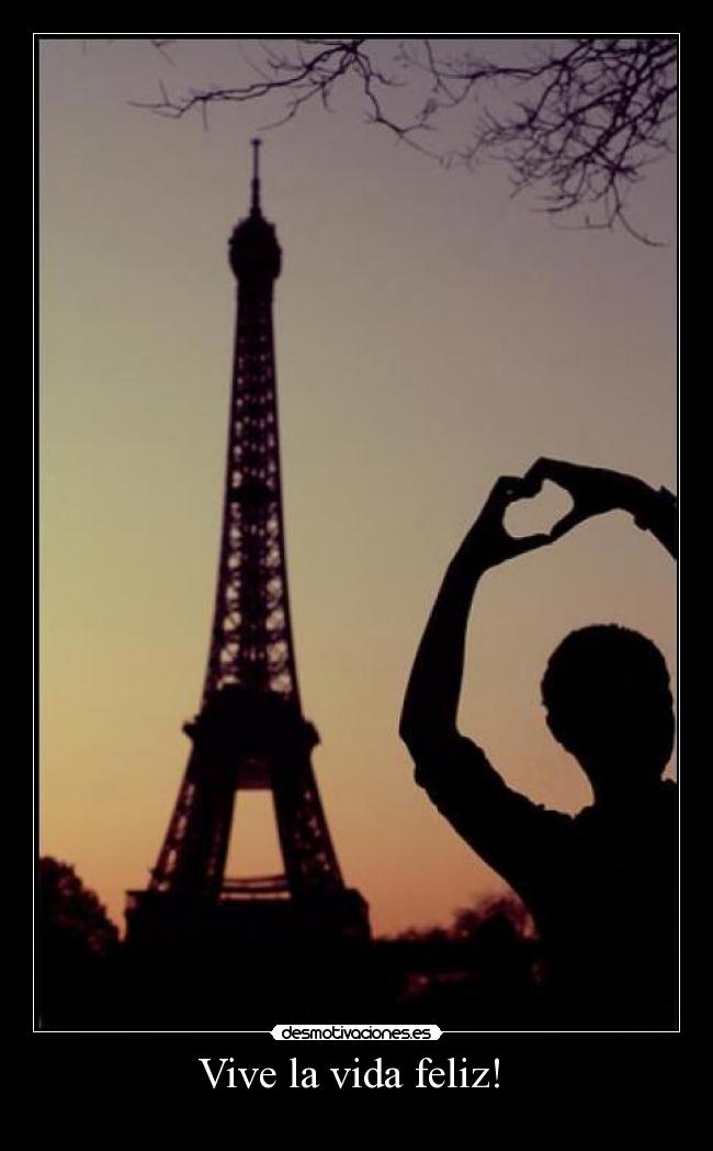 Vive la vida feliz!  - 
