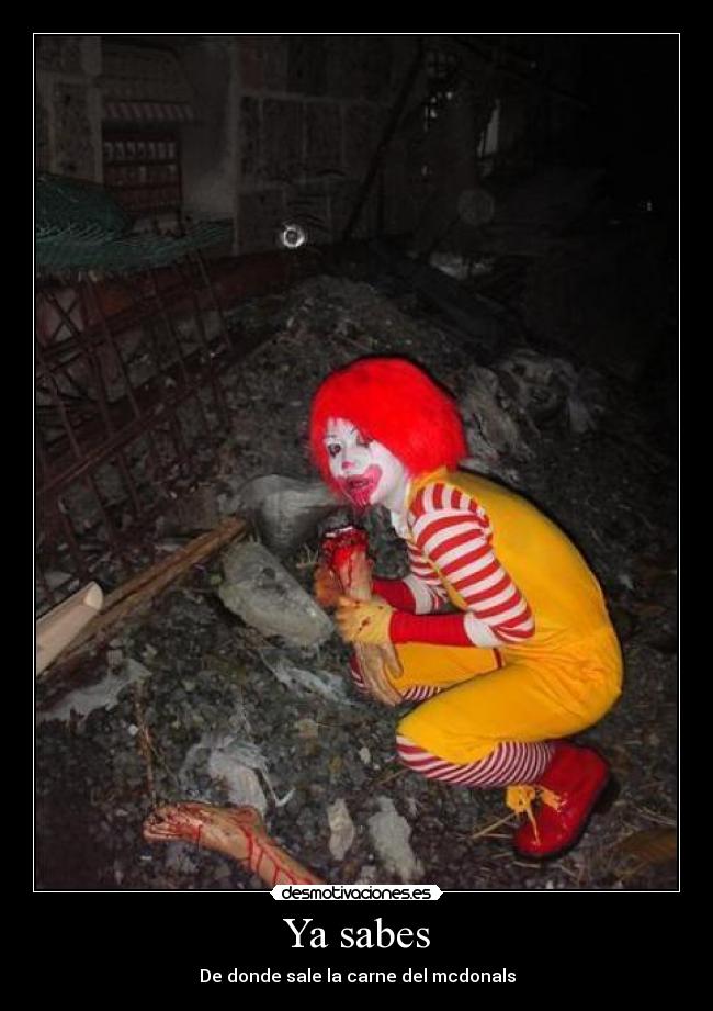 Ya sabes - De donde sale la carne del mcdonals