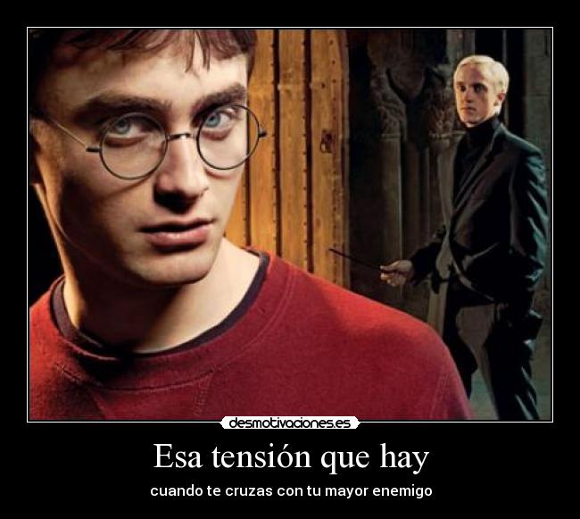 Esa tensión que hay - cuando te cruzas con tu mayor enemigo