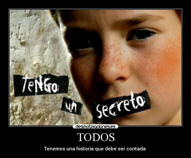 TODOS - Tenemos una historia que debe ser contada 