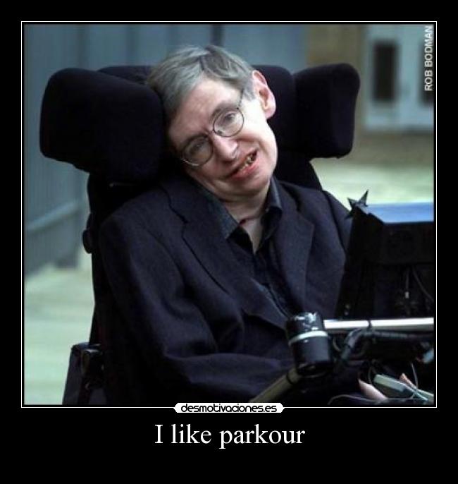 I like parkour -