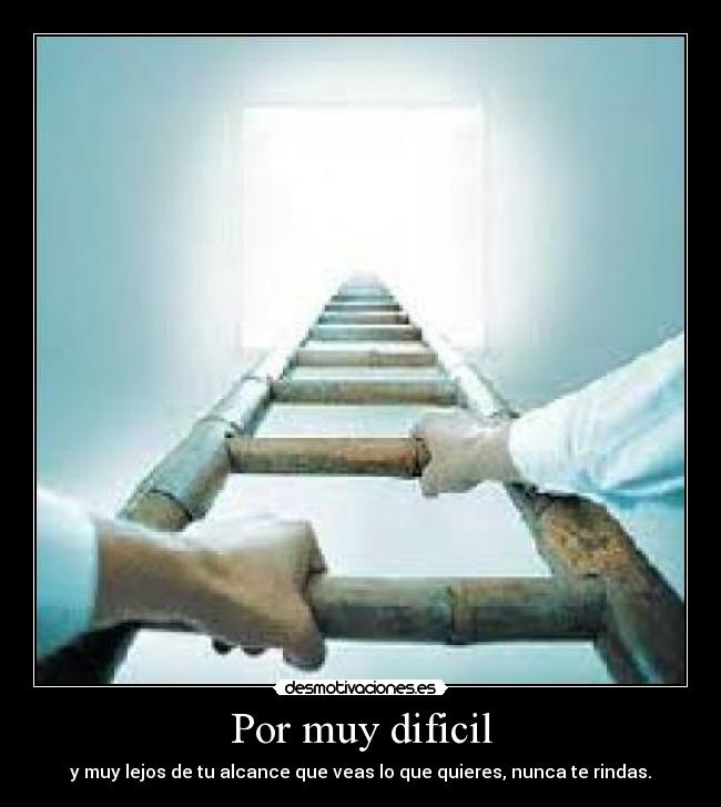Por muy dificil - 