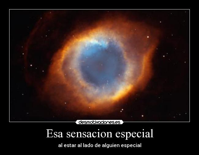 Esa sensacion especial - al estar al lado de alguien especial
