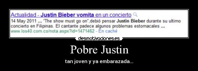 Pobre Justin - 