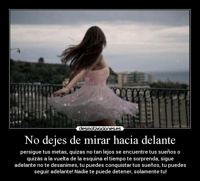 No dejes de mirar hacia delante - 