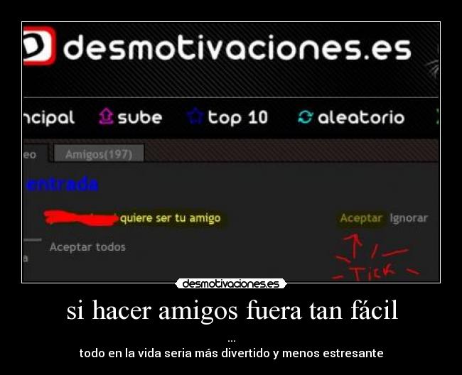 si hacer amigos fuera tan fácil -