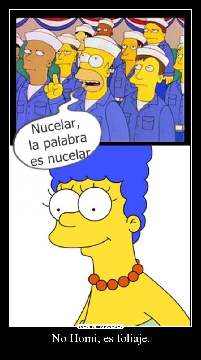 No Homi, es foliaje. - 