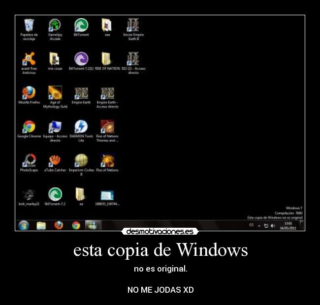 esta copia de Windows - no es original.

NO ME JODAS XD