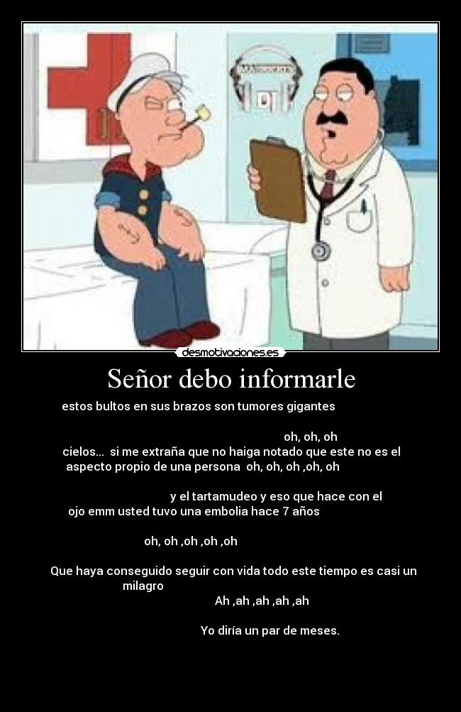 Señor debo informarle -