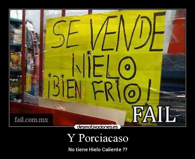 carteles hielo bien frio desmotivaciones