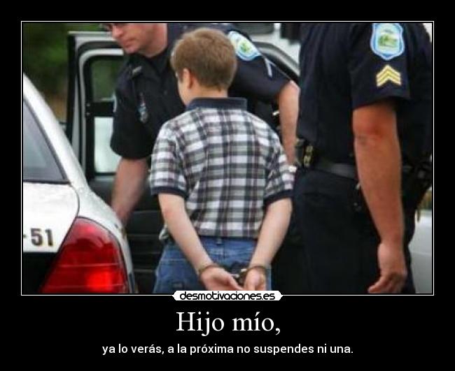 Hijo mío, - 