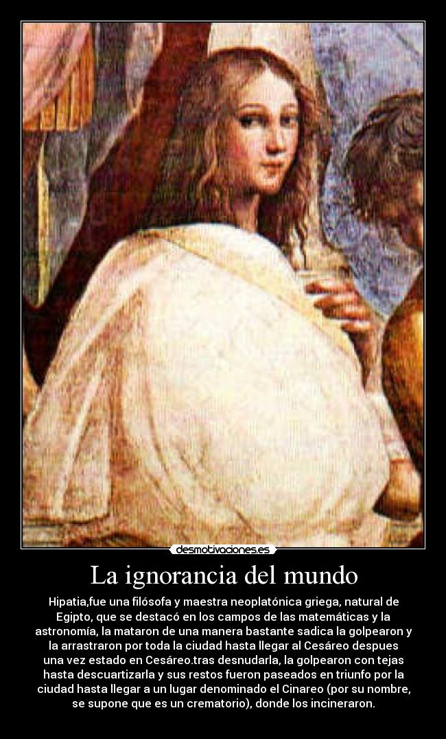 carteles ignorancia mundo ignoracia del mundo desmotivaciones