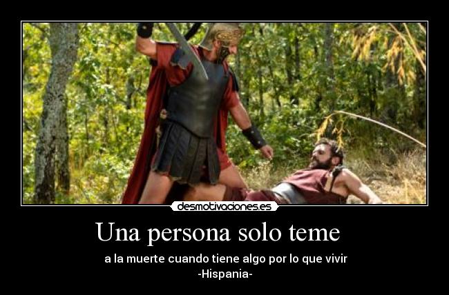 Una persona solo teme -