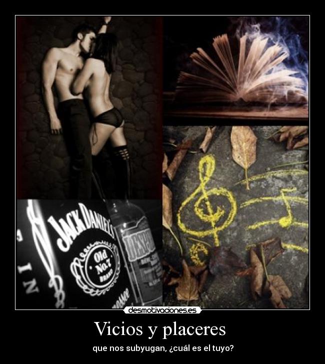 Vicios y placeres  - 