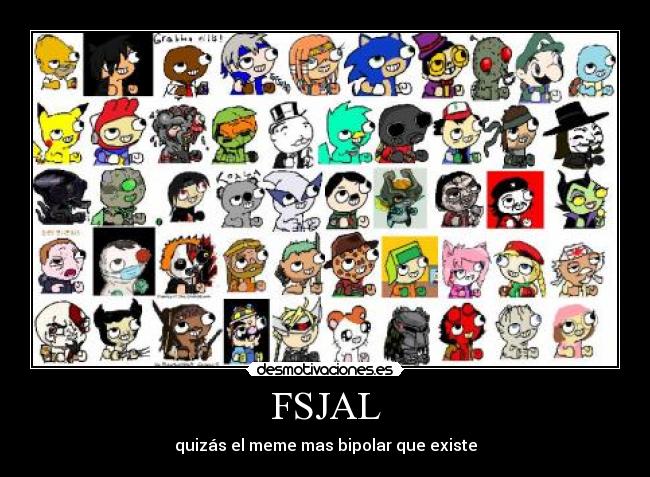 FSJAL - quizás el meme mas bipolar que existe