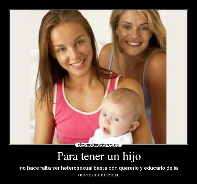 Para tener un hijo -