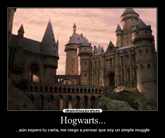 Hogwarts... -