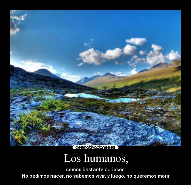 Los humanos, -