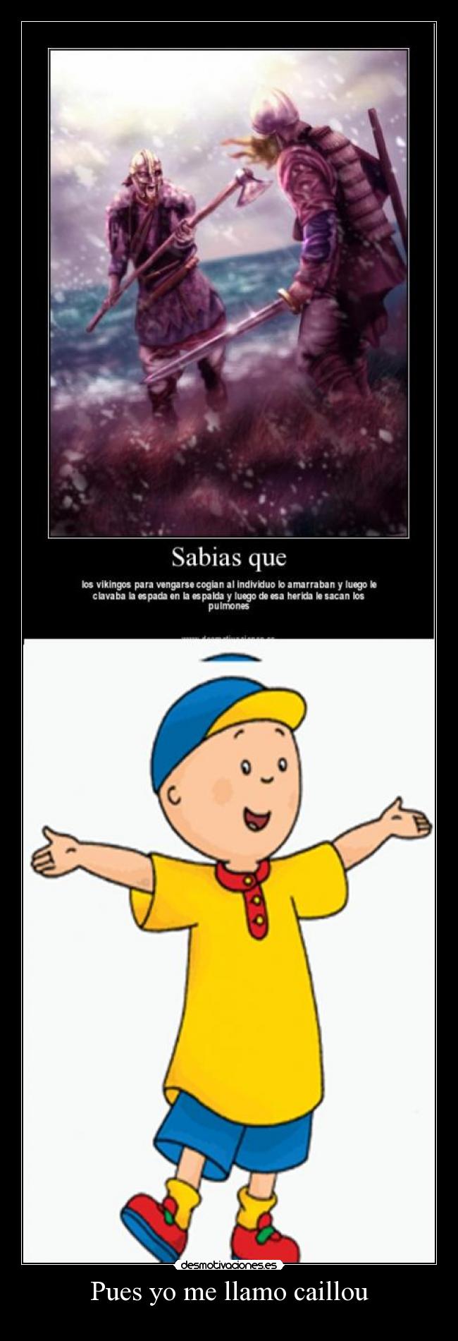 Pues yo me llamo caillou - 