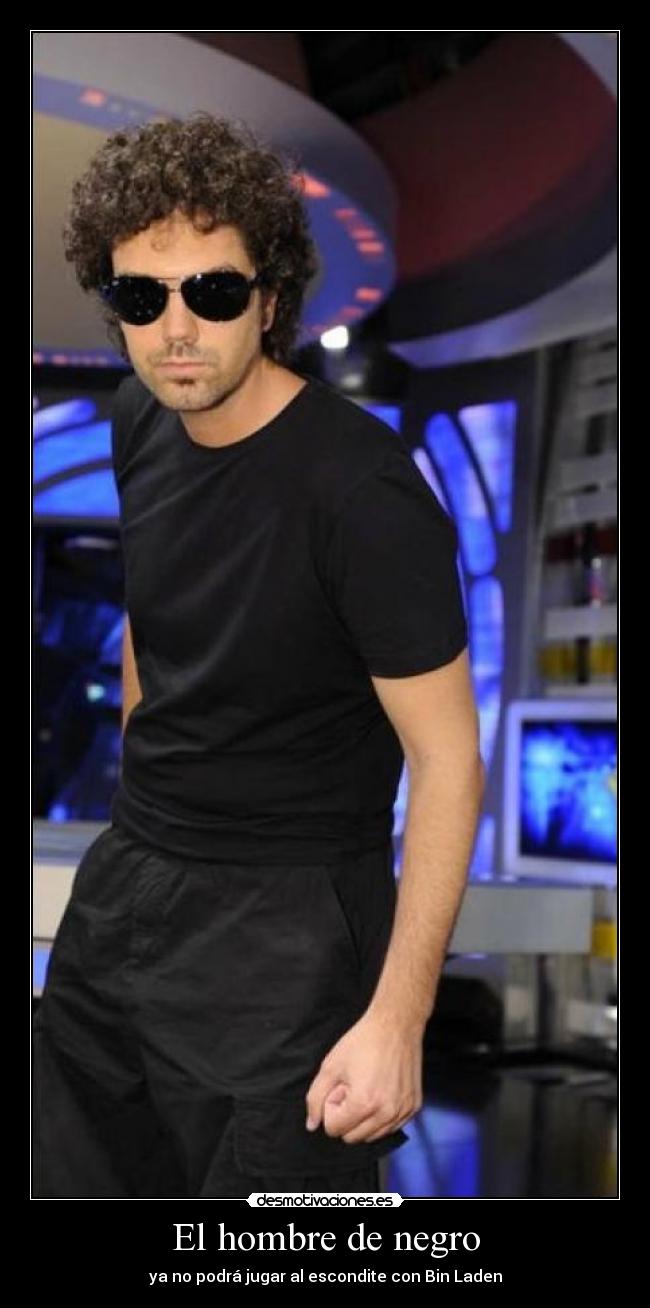 El hombre de negro - ya no podrá jugar al escondite con Bin Laden