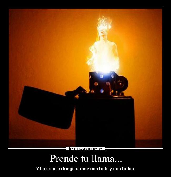 Prende tu llama... -