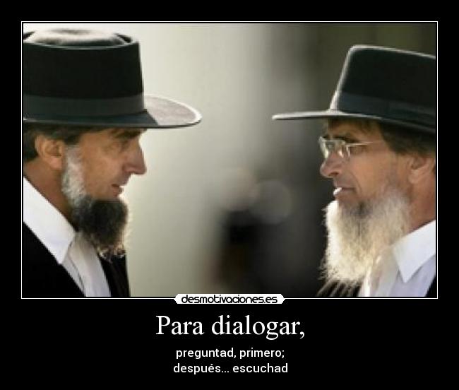 carteles dialogar preguntar escuchar desmotivaciones