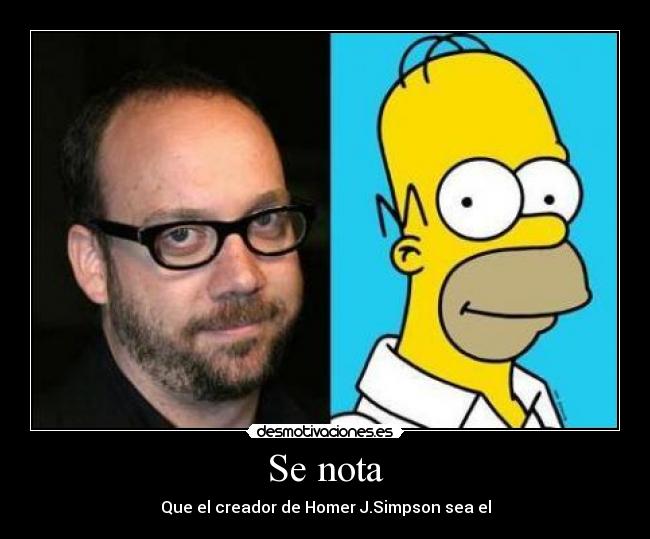 Se nota - Que el creador de Homer J.Simpson sea el
