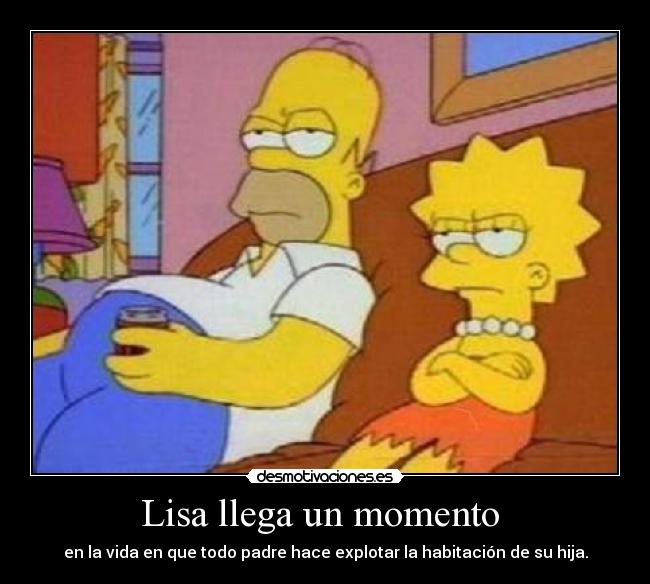 Lisa llega un momento -