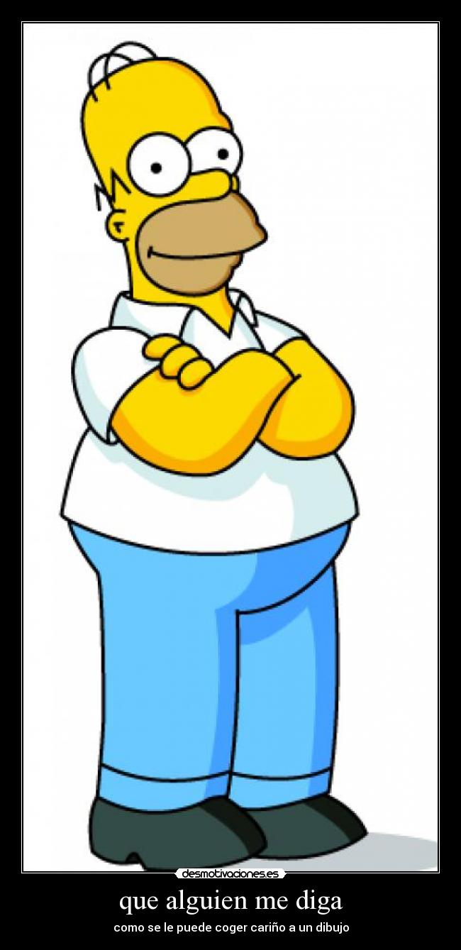 que alguien me diga - como se le puede coger cariño a un dibujo