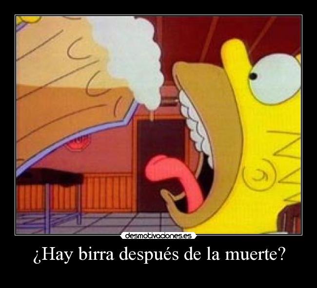¿Hay birra después de la muerte? -