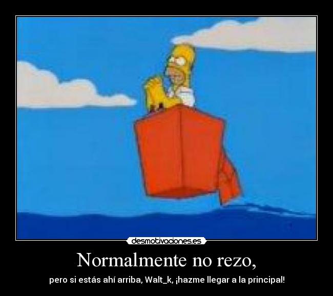 Normalmente no rezo, -