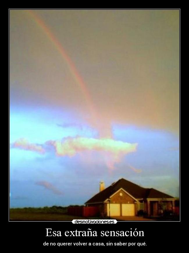 Esa extraña sensación -