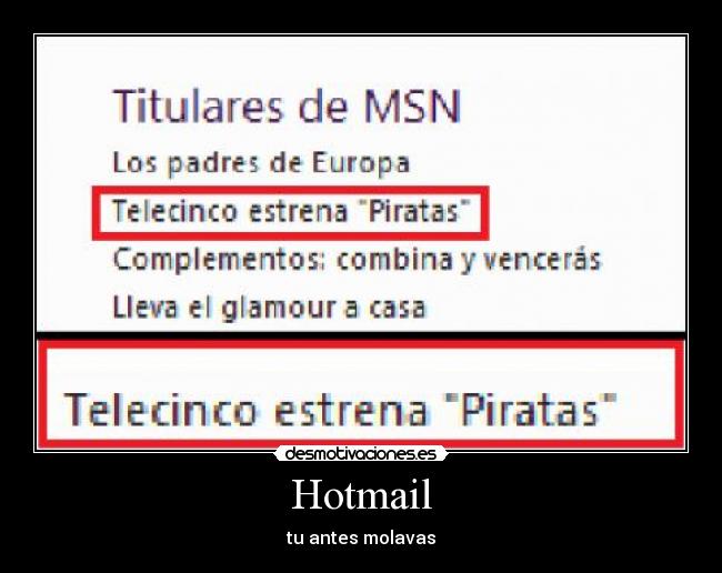 Hotmail - tu antes molavas