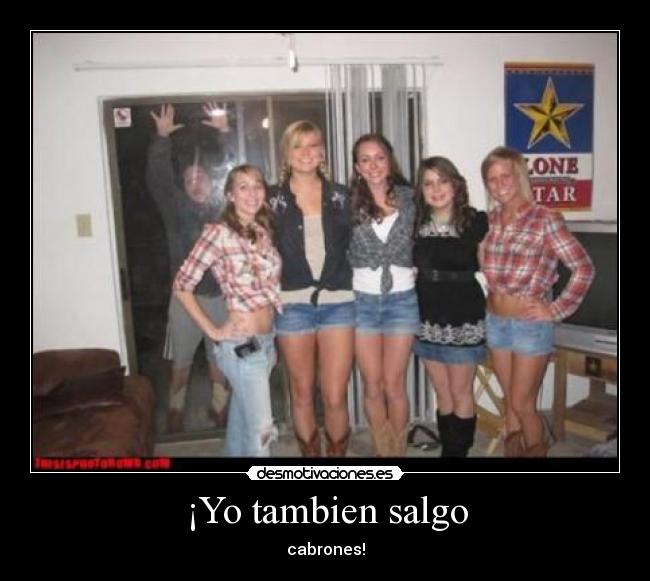 ¡Yo tambien salgo - 