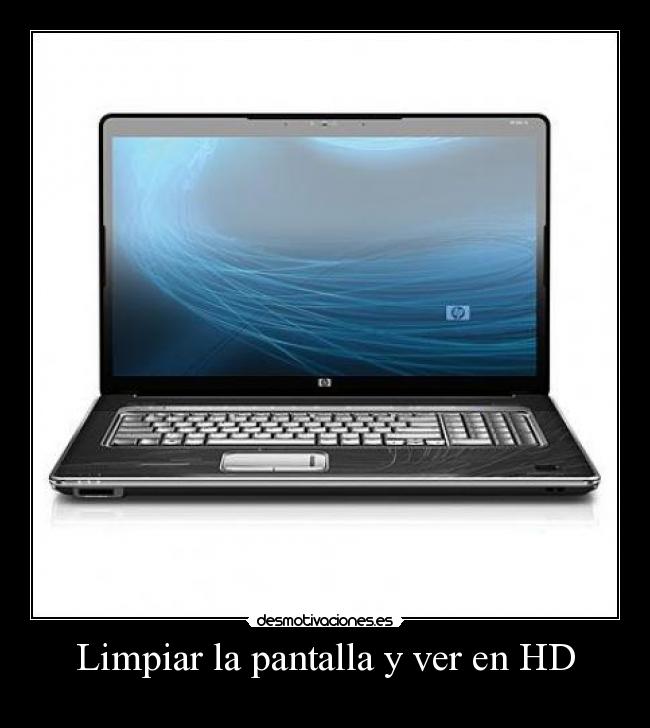 Limpiar la pantalla y ver en HD - 