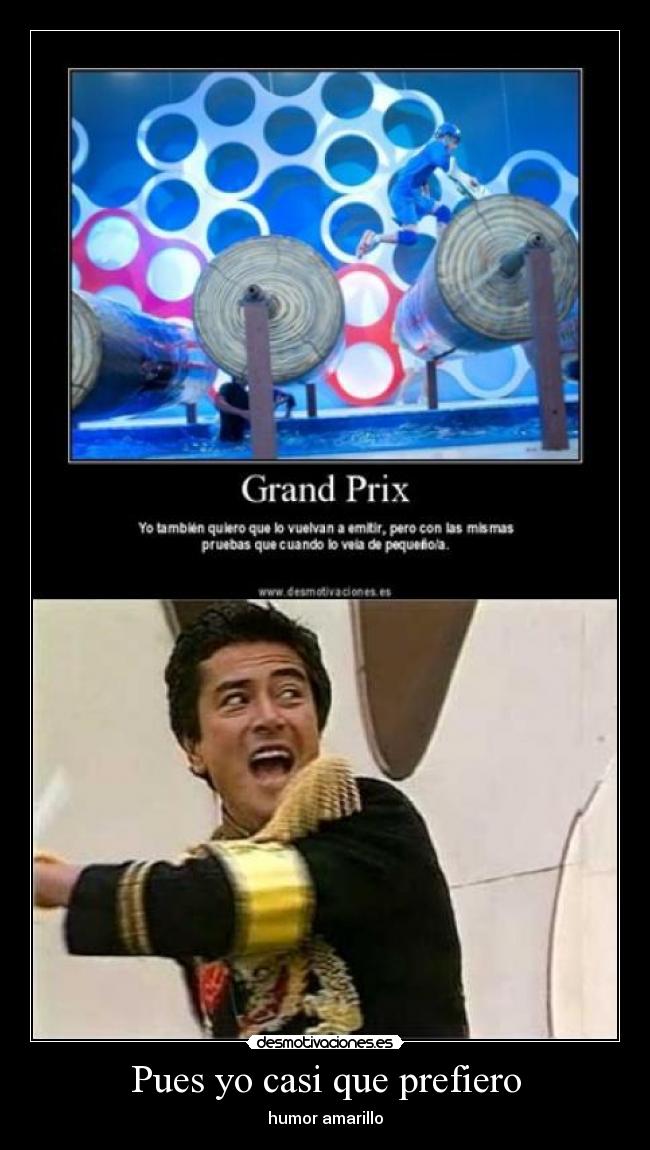 Pues yo casi que prefiero -